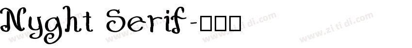 Nyght Serif字体转换